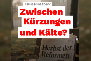 Zwischen Kürzungen und Kälte - Diskussionsabend